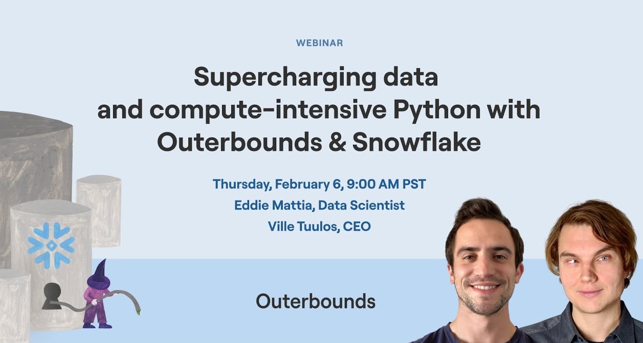 Webinar: data and compute-intensive Python with Outerbounds and Snowflake